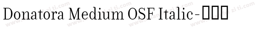 Donatora Medium OSF Italic字体转换